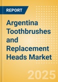 Argentina Toothbrushes and Replacement Heads (Oral Hygiene) Market Size, Growth and Forecast Analytics, 2023-2028- Product Image