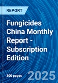 Fungicides China Monthly Report - Subscription Edition- Product Image