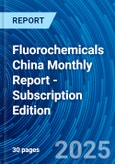 Fluorochemicals China Monthly Report - Subscription Edition- Product Image