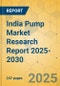 India Pump Market Research Report 2025-2030 - Product Thumbnail Image