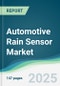 Automotive Rain Sensor Market - Forecasts from 2025 to 2030 - Product Thumbnail Image
