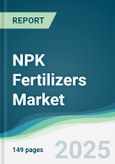 NPK Fertilizers Market - Forecasts from 2025 to 2030- Product Image