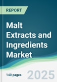 Malt Extracts and Ingredients Market - Forecasts from 2025 to 2030- Product Image