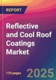 Reflective and Cool Roof Coatings Market Size, Market Share, Application Analysis, Regional Outlook, Growth Trends, Key Players, Competitive Strategies and Forecasts, 2025 To 2033- Product Image
