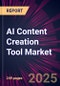 AI Content Creation Tool Market 2025-2029 - Product Thumbnail Image