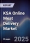 KSA Online Meat Delivery Market Outlook to 2030 - Product Thumbnail Image