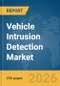 Vehicle Intrusion Detection Market Report 2026 - Product Thumbnail Image