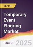 Temporary Event Flooring Market Report: Trends, Forecast and Competitive Analysis to 2031- Product Image