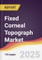 Fixed Corneal Topograph Market Report: Trends, Forecast and Competitive Analysis to 2031 - Product Thumbnail Image