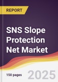 SNS Slope Protection Net Market Report: Trends, Forecast and Competitive Analysis to 2031- Product Image