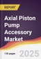 Axial Piston Pump Accessory Market Report: Trends, Forecast and Competitive Analysis to 2031 - Product Thumbnail Image