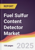 Fuel Sulfur Content Detector Market Report: Trends, Forecast and Competitive Analysis to 2031- Product Image