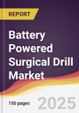 Battery Powered Surgical Drill Market Report: Trends, Forecast and Competitive Analysis to 2031- Product Image