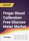 Finger Blood Calibration Free Glucose Meter Market Report: Trends, Forecast and Competitive Analysis to 2031 - Product Thumbnail Image