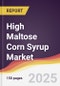 High Maltose Corn Syrup Market Report: Trends, Forecast and Competitive Analysis to 2031 - Product Thumbnail Image
