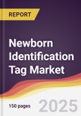 Newborn Identification Tag Market Report: Trends, Forecast and Competitive Analysis to 2031- Product Image
