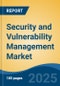Security and Vulnerability Management Market - Global Industry Size, Share, Trends, Opportunity, and Forecast, 2020-2031F - Product Thumbnail Image