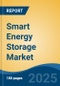Smart Energy Storage Market - Global Industry Size, Share, Trends, Opportunity, and Forecast, 2020-2031F - Product Thumbnail Image