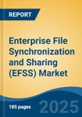 Enterprise File Synchronization and Sharing (EFSS) Market - Global Industry Size, Share, Trends, Opportunity, and Forecast, 2020-2031F- Product Image