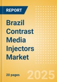 Brazil Contrast Media Injectors Market Outlook to 2033 - Computed Tomography (CT) Injectors, Magnetic Resonance Imaging (MRI) Injectors and Angiographic Injectors- Product Image
