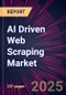 AI Driven Web Scraping Market 2025-2029 - Product Thumbnail Image