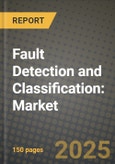 Fault Detection and Classification: Market Share, and Growth Analysis by Product Type (Software, Hardware), Application, End User, Technology- Product Image