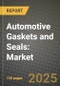 Automotive Gaskets and Seals: Market Share, and Growth Analysis by Material (Fiber, Graphite, PTFE, Rubber, Silicones), Product Type, End Use - Product Thumbnail Image