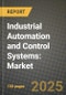 Industrial Automation and Control Systems: Market Share, and Growth Analysis by Component (HMI (Human-Machine Interface) Industrial Robots, Control Valves, Sensors, Other Component), Control System, End-User Industry - Product Thumbnail Image