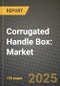 Corrugated Handle Box: Market Share, and Growth Analysis by Material (Kraft Paper, Container Board, Corrugated Board, Recycled Paper, Molded Fiber Pulp, Other Materials), Printing Technology, End User - Product Thumbnail Image