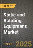 Static and Rotating Equipment: Market Share, and Growth Analysis by Product Type (Oil and Gas Static Equipment, Oil and Gas Rotating Equipment), Static Equipment, Rotating Equipment, Application- Product Image
