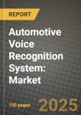 Automotive Voice Recognition System: Market Share, and Growth Analysis by Level of Autonomous (Autonomous, Conventional, Semi-Autonomous), Technology, Fuel Type, Application- Product Image