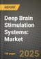 Deep Brain Stimulation Systems: Market Share, and Growth Analysis by Product Type (Implantable Pulse Generators, Electrode Leads), Application, End User, Technology - Product Thumbnail Image