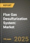 Flue Gas Desulfurization System: Market Share, and Growth Analysis by Product Type (Wet FGD, Dry FGD, Semi-Dry FGD), Application, End User, Technology - Product Image