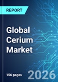 Global Cerium Market: 2026 Edition- Product Image