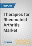 Therapies for Rheumatoid Arthritis: Technologies and Global Markets- Product Image