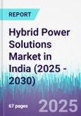 Hybrid Power Solutions Market in India (2025 - 2030)- Product Image
