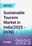 Sustainable Toursim Market in India (2025 - 2030)- Product Image