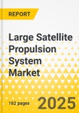 Large Satellite Propulsion System Market - A Global and Regional Analysis: Focus on Subsystem and Country - Analysis and Forecast, 2024-2040- Product Image
