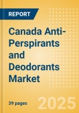 Canada Anti-Perspirants and Deodorants (Personal Hygiene) Market Size, Growth and Forecast Analytics, 2023-2028- Product Image