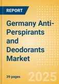 Germany Anti-Perspirants and Deodorants (Personal Hygiene) Market Size, Growth and Forecast Analytics, 2023-2028- Product Image
