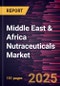 Middle East & Africa Nutraceuticals Market Forecast to 2031 - Regional Analysis - by Type and Distribution Channel - Product Image