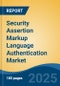 Security Assertion Markup Language Authentication Market - Global Industry Size, Share, Trends, Opportunity, and Forecast, 2020-2030F - Product Thumbnail Image