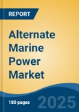 Alternate Marine Power Market - Global Industry Size, Share, Trends, Opportunity, and Forecast, 2020-2030F- Product Image