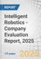 Intelligent Robotics - Company Evaluation Report, 2025 - Product Image