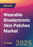 Wearable Bioelectronic Skin Patches Market Size, Market Share, Application Analysis, Regional Outlook, Growth Trends, Key Players, Competitive Strategies and Forecasts, 2025 To 2033- Product Image