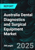 Australia Dental Diagnostics and Surgical Equipment Market: Trends and Innovations- Product Image