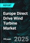 Europe Direct Drive Wind Turbine Market Analysis & Forecast 2025-2033 - Product Image