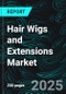 Hair Wigs and Extensions Market - Fashion Trends & Forecast 2025-2033 - Product Thumbnail Image