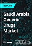 Saudi Arabia Generic Drugs Market Outlook and Forecast 2025-2033- Product Image