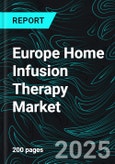 Europe Home Infusion Therapy Market Outlook and Forecast 2025-2033- Product Image